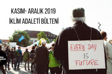 KASIM- ARALIK 2019 İKLİM ADALETİ BÜLTENİ
